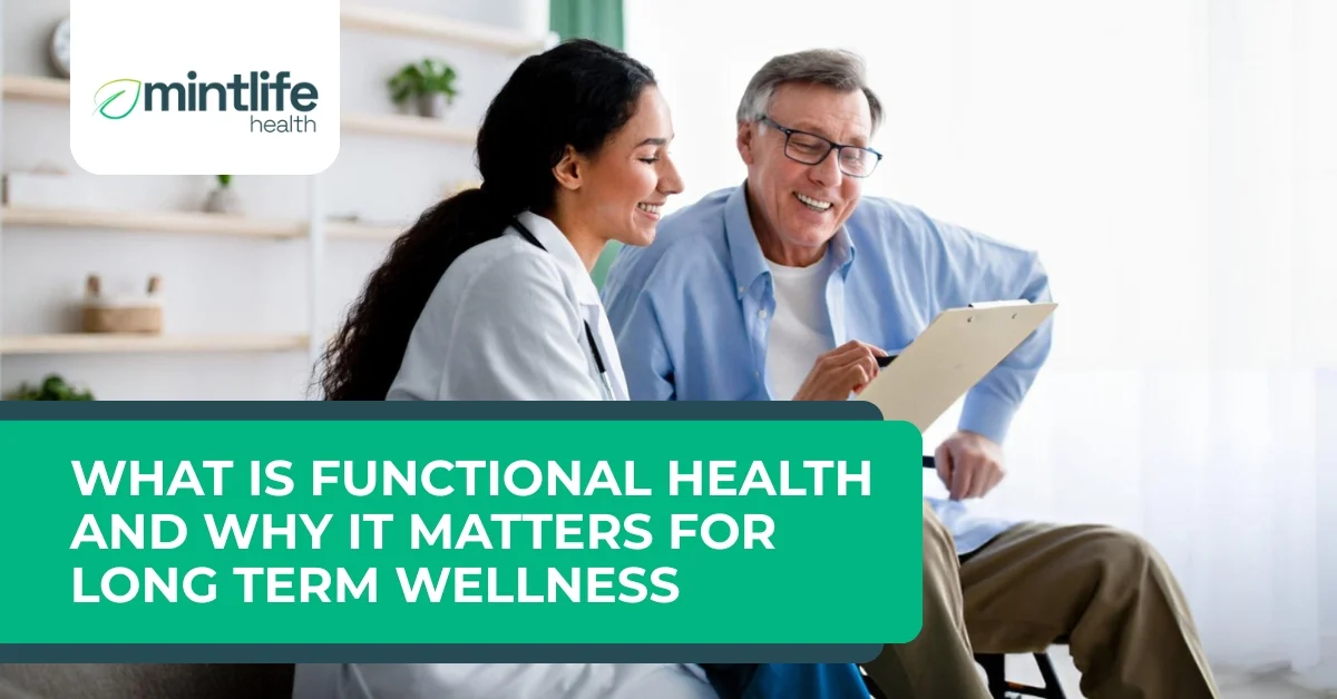What Is Functional Health and Why It Matters for Long Term Wellness